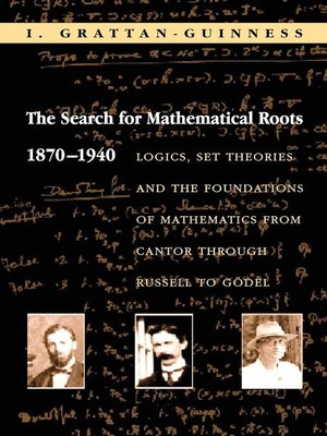 cover image of The Search for Mathematical Roots, 1870-1940